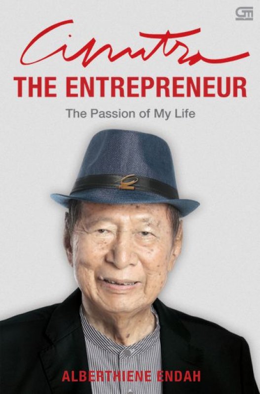 Buku "Ciputra The Entrepreneur The Passion of My Life"